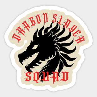 Dragon Slayer Squad. Sticker